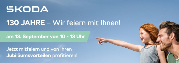 130 Jahre Skoda - Wir feiern mit Ihnen!